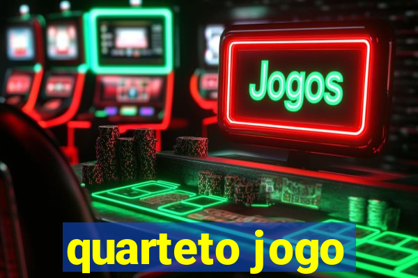 quarteto jogo